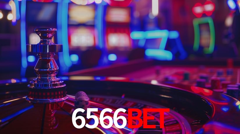 6566Bet: Jogos de Caça-Níqueis-Altas Recompensas, Roleta-Velocidade, Blackjack-Desafios Máximos